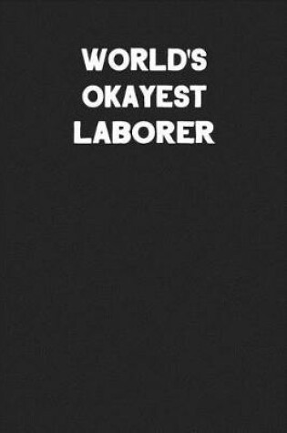 Cover of World's Okayest Laborer