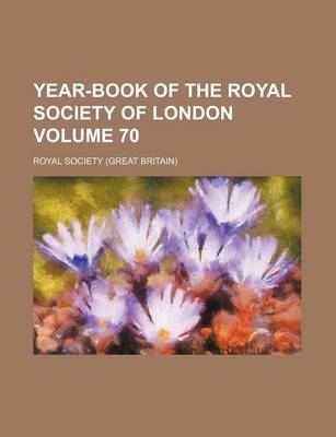 Book cover for Year-Book of the Royal Society of London Volume 70