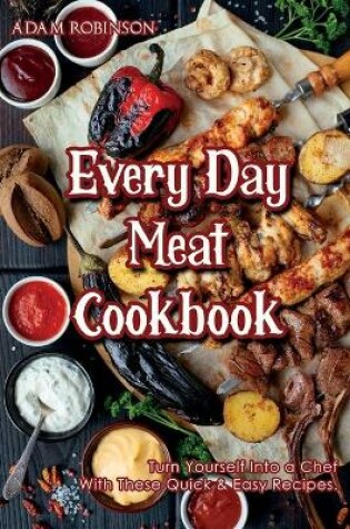 Cover of Every Day Meat Cookbook