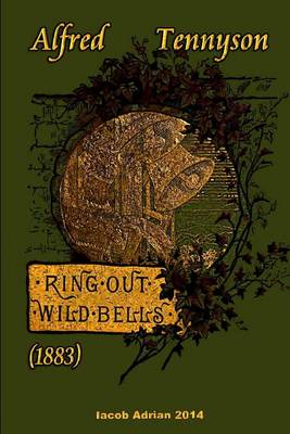 Book cover for Ring out, wild bells (1883) Alfred Tennyson