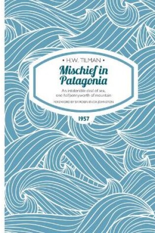 Cover of Mischief in Patagonia Paperback