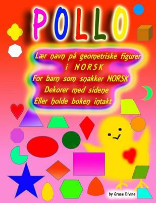 Book cover for Laer Navn Pa Geometriske Figurer I Norsk for Barn SOM Snakker Norsk Dekorer Med Sidene Eller Holde Boken Intakt