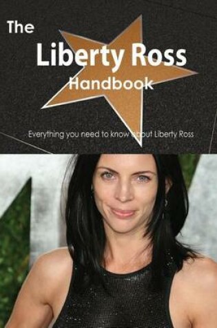 Cover of The Liberty Ross Handbook - Everything You Need to Know about Liberty Ross