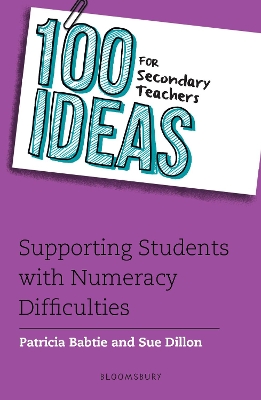 Book cover for 100 Ideas for Secondary Teachers: Supporting Students with Numeracy Difficulties