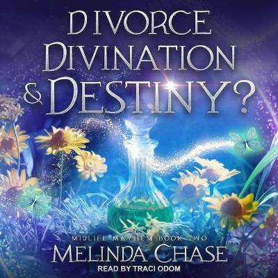 Book cover for Divorce, Divination And...Destiny?