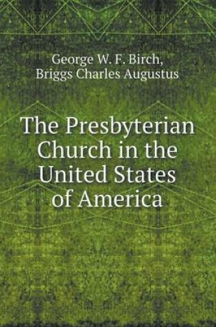 Cover of The Presbyterian Church in the United States of America