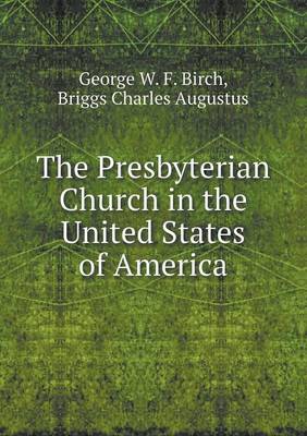 Book cover for The Presbyterian Church in the United States of America