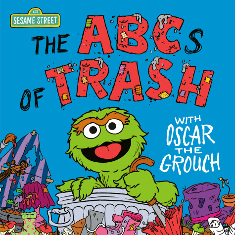 Book cover for The ABCs of Trash with Oscar the Grouch (Sesame Street)