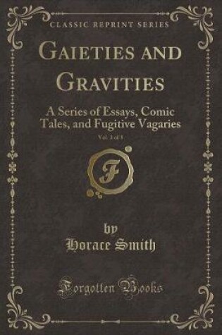 Cover of Gaieties and Gravities, Vol. 3 of 3