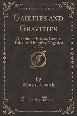 Book cover for Gaieties and Gravities, Vol. 3 of 3