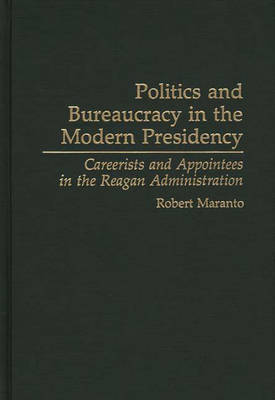 Book cover for Politics and Bureaucracy in the Modern Presidency