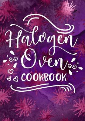 Book cover for Halogen Oven Cookbook