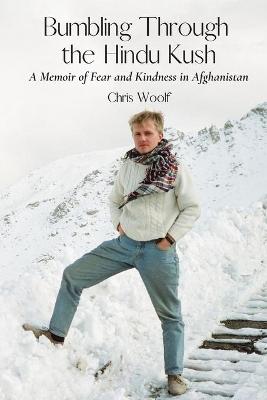 Cover of Bumbling Through the Hindu Kush