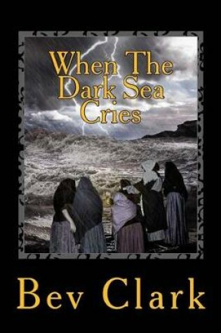 Cover of When the Dark Sea Cries