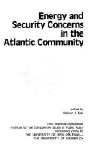 Cover of Energy And Security Concerns In The Atlantic Community