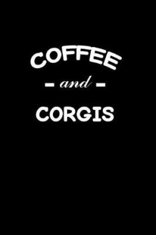 Cover of Coffee and Corgis