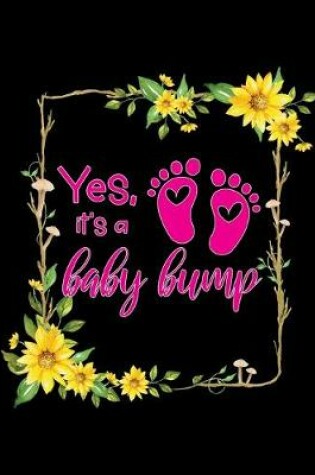 Cover of Yes it'a a baby bump