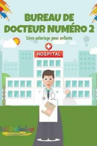 Cover of Bureau de Docteur Numéro 2