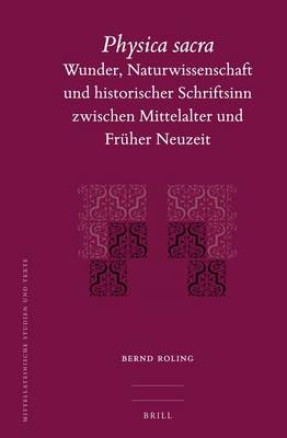 Cover of Physica Sacra: Wunder, Naturwissenschaft Und Historischer Schriftsinn Zwischen Mittelalter Und Fruher Neuzeit