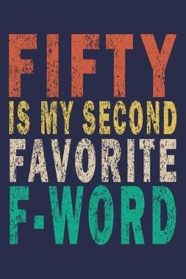 Book cover for Fifty Is My Second Favorite F-Word