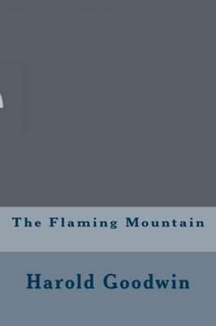 Cover of The Flaming Mountain