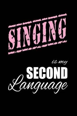 Book cover for Singing Is My 2nd Language