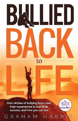 Book cover for Bullied Back To Life
