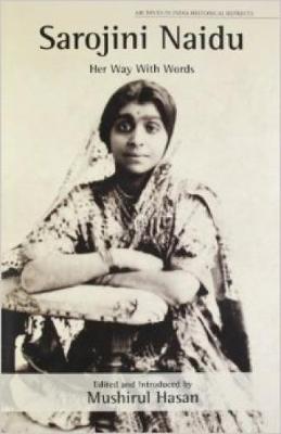 Book cover for Sarojini Naidu: Her Way With Words