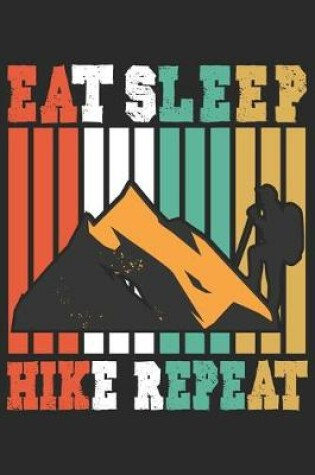 Cover of Eat sleep hike repeat