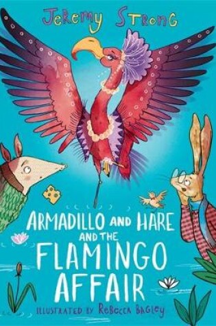 Cover of Armadillo and Hare and the Flamingo Affair