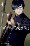 Book cover for The Valiant Must Fall Vol. 4