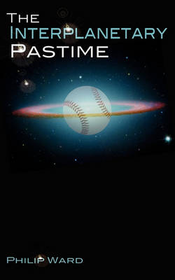 Book cover for The Interplanetary Pastime