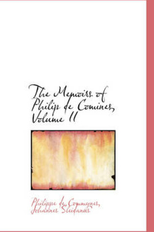 Cover of The Memoirs of Philip de Comines, Volume II