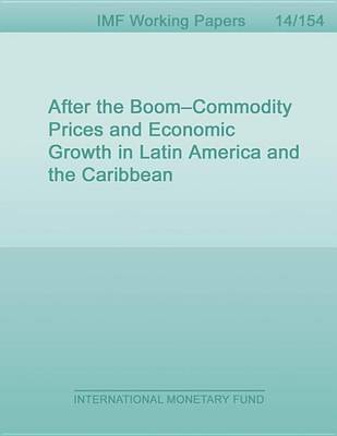 Book cover for After the Boom-Commodity Prices and Economic Growth in Latin America and the Caribbean