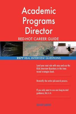 Book cover for Academic Programs Director RED-HOT Career Guide; 2577 REAL Interview Questions