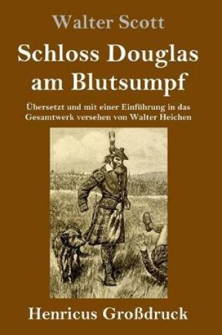 Cover of Schloss Douglas am Blutsumpf (Großdruck)