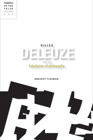 Cover of Gilles Deleuze and the Fabulation of Philosophy