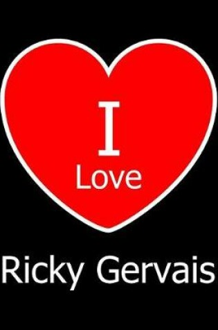 Cover of I Love Ricky Gervais