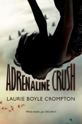 Cover of Adrenaline Crush