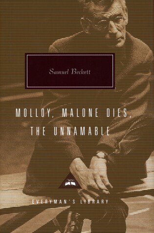 Cover of Molloy, Malone Dies, The Unnamable