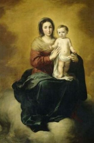 Cover of Mary and Child, Bartolome Esteban Murillo. Blank Journal