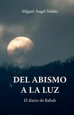 Book cover for del Abismo a la Luz