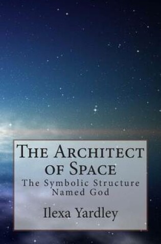 Cover of The Architect of Space