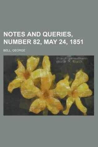 Cover of Notes and Queries, Number 82, May 24, 1851