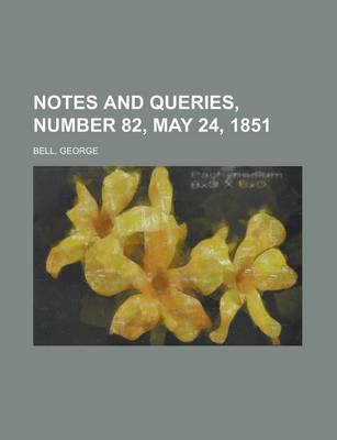 Book cover for Notes and Queries, Number 82, May 24, 1851