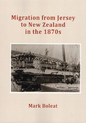 Book cover for MIGRATION FROM JERSEY TO NEW ZEALAND IN THE 1870s