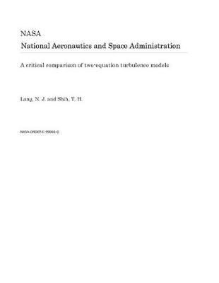 Book cover for A Critical Comparison of Two-Equation Turbulence Models