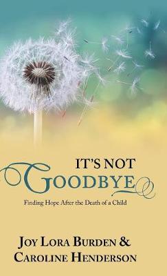 Book cover for It's Not Goodbye