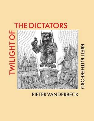 Book cover for Twilight of the Dictators