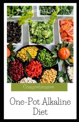 Book cover for Comprehensive One-Pot Alkaline Diet